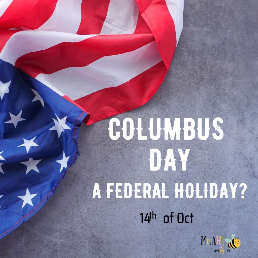 Is Columbus Day a Federal Holiday?