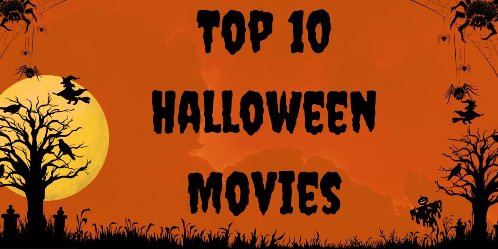 Top 10 Halloween Movies